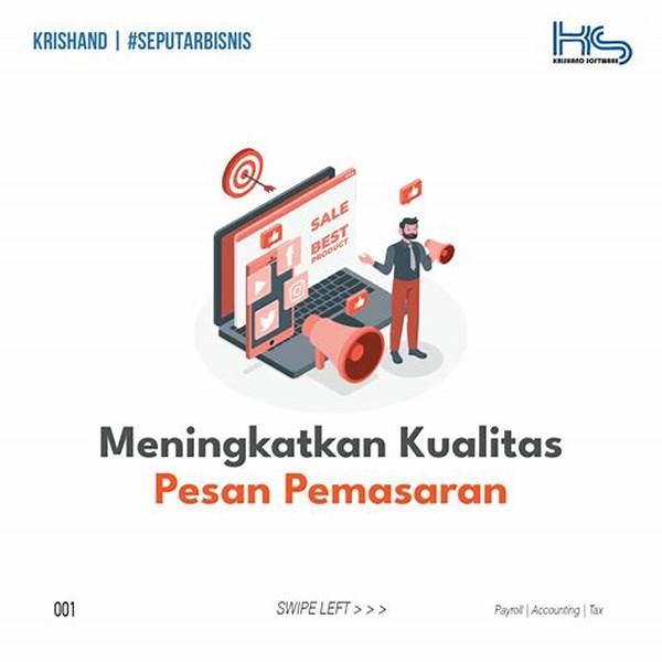 Ada Beberapa Langkah Untuk Meningkatkan Kualitas Pesan Pemasaran