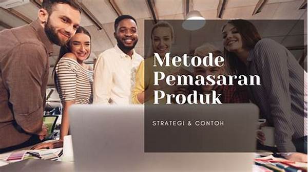 Metode Pemasaran Produk