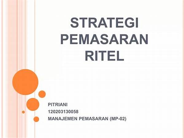 Sebutkan Strategi Pemasaran Bisnis Ritel