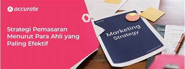 Strategi Pemasaran Menurut Para Ahli Terbaru