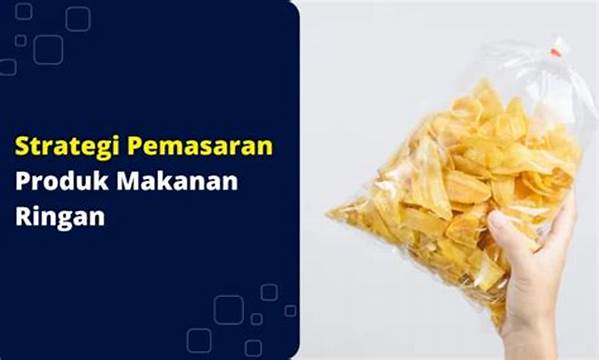 Strategi Pemasaran Produk Makanan Ringan